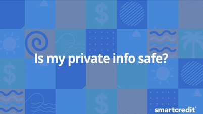 smartcredit-is-my-private-info-safe